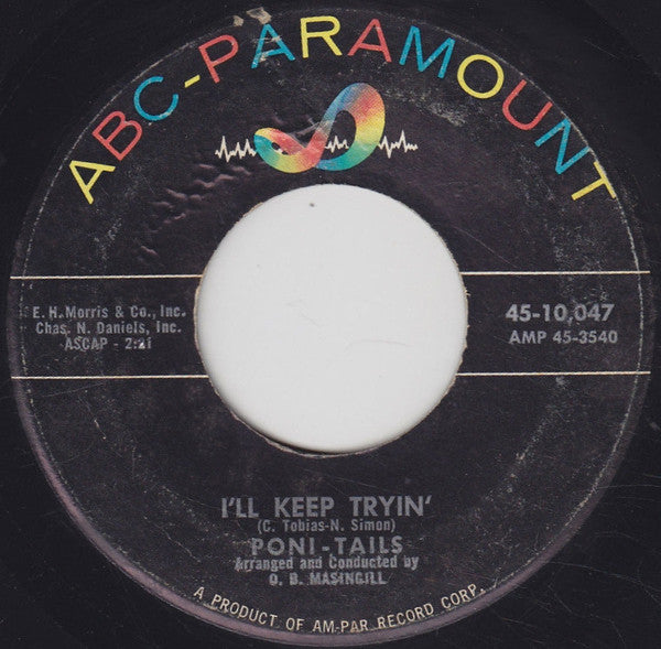 Poni-Tails : I'll Be Seeing You / I'll Keep Tryin' (7")