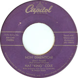 Nat King Cole : Non Dimenticar (Don't Forget) (7", Single)