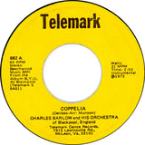 Charles Barlow And His Orchestra : Coppelia / All Kinds Of Everything (7", Single)