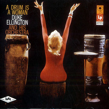 Duke Ellington And His Orchestra : A Drum Is A Woman (CD, Album, RE)