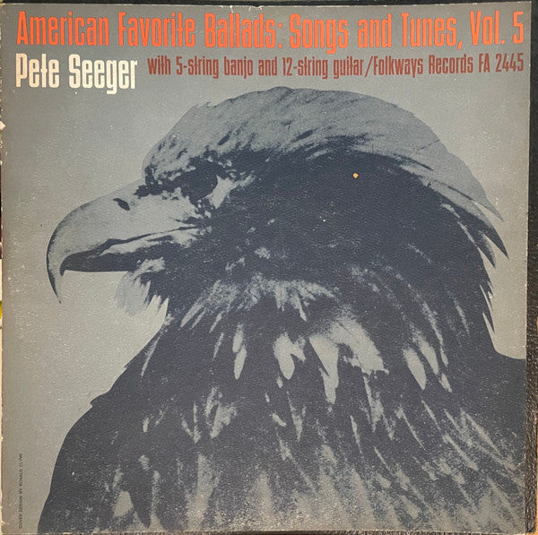 Pete Seeger : American Favorite Ballads: Songs And Tunes, Vol. 5 (LP, Album, Mono)