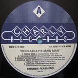 Charlie Feathers : Rockabilly's Main Man (LP, Comp, RE)