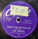 Hank Thompson and His Brazos Valley Boys : The Wild Side Of Life / Cryin' In The Deep Blue Sea (Shellac, 10")