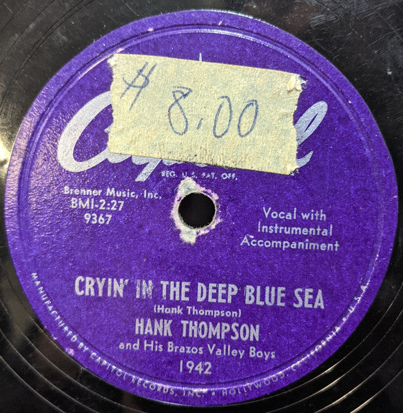 Hank Thompson and His Brazos Valley Boys : The Wild Side Of Life / Cryin' In The Deep Blue Sea (Shellac, 10")