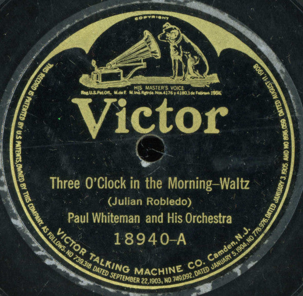 Paul Whiteman And His Orchestra : Three O'Clock In The Morning / Oriental Fox Trot (Shellac, 10")