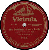 John McCormack (2) : The Sunshine Of Your Smile (Shellac, 10", S/Sided)
