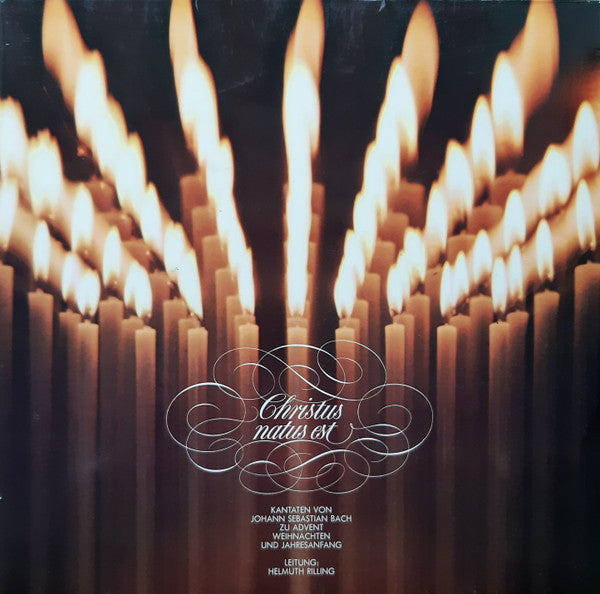 Johann Sebastian Bach, Helmuth Rilling : Christus Natus Est (Kantaten Von Johann Sebastian Bach Zu Advent Weihnachten Und Jahresanfang) (2xLP)