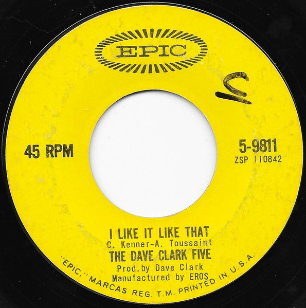 The Dave Clark Five : I Like It Like That (7", Single, Styrene, San)