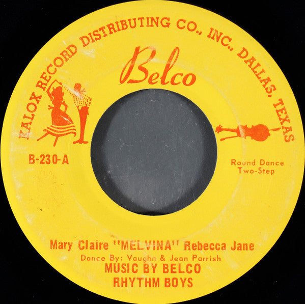 Belco Rhythm Boys : Mary Claire "Melvina" Rebecca Jane (7")