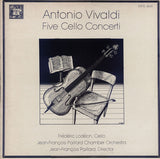Antonio Vivaldi, Frédéric Lodéon, Orchestre De Chambre Jean-François Paillard, Jean-François Paillard : Five Cello Concerti (LP, Album)