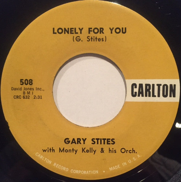 Gary Stites : Lonely For You / Shine That Ring (7")
