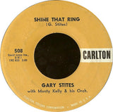 Gary Stites : Lonely For You / Shine That Ring (7")