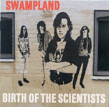 The Scientists (2) : Swampland Birth Of The Scientists (CD, Comp)