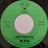 Mr. Bloe : Groovin' With Mr. Bloe (7", Single, Styrene)
