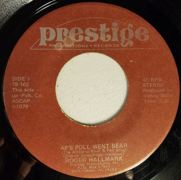 Roger Hallmark : AP's Poll Went Bear/Rammer Jammer-Yellow Hammer (7", Single)
