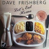 Dave Frishberg : Let's Eat Home (CD, Album)