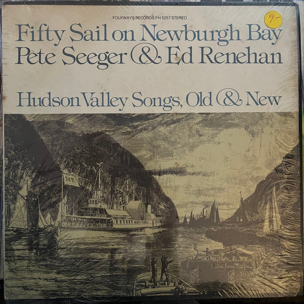 Pete Seeger & Ed Renehan : Fifty Sail On Newburgh Bay (Hudson Valley Songs, Old & New) (LP, Album)