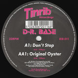 D.R. Base : Don't Stop / Original Oyster (12")