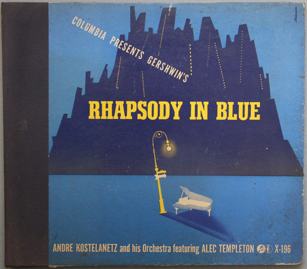 George Gershwin, André Kostelanetz And His Orchestra Featuring Alec Templeton : Rhapsody In Blue (2xShellac, 12", Album)