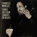 Charles Mingus : Three Or Four Shades Of Blues (CD, Album, RE)