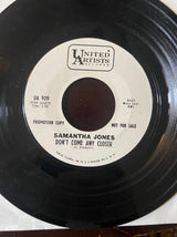 Samantha Jones : Don't Come Any Closer / I Woke Up Crying (7", Promo)