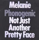 Melanie (2) : Phonogenic Not Just Another Pretty Face (LP, Album)
