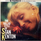 Stan Kenton : The Ballad Style Of Stan Kenton (LP, RE)