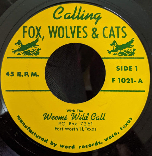 Unknown Artist : Calling Fox, Wolves & Cats With The Weems Wild Call (7")