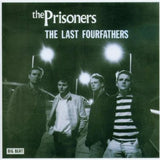 The Prisoners : The Last Fourfathers (CD, Album, RE, RM)