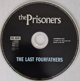The Prisoners : The Last Fourfathers (CD, Album, RE, RM)