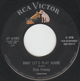 Elvis Presley : Baby Let's Play House / I'm Left, You're Right, She's Gone (7", Single, RE)