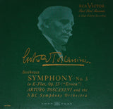 Beethoven* - Arturo Toscanini And The NBC Symphony Orchestra : Symphony No. 3 In E-Flat, Op. 55 ("Eroica") (LP, Album, Mono, RP)