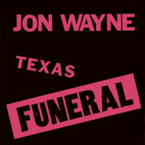 Jon Wayne : Texas Funeral (CD, Album)