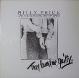 Billy Price And The Keystone Rhythm Band : They Found Me Guilty (LP, Album)