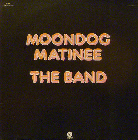 The Band : Moondog Matinee (LP, Album, RE)