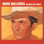 Hank Williams : Beyond The Sunset (LP, Album, Comp, Mono, MGM)