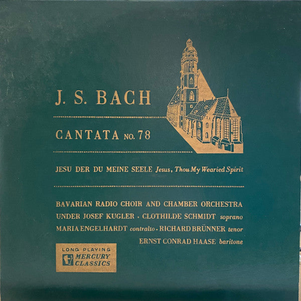 Chor Des Bayerischen Rundfunks, Kammerorchester Des Bayerischen Rundfunks, Josef Kugler : J. S. Bach: Cantata No. 78: Jesu Der Du Meine Seele (10", Album, Mono)