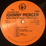 Johnny Mercer With Paul Weston's Orchestra* : The Uncollected Johnny Mercer, 1944 (LP, Album, Mono)