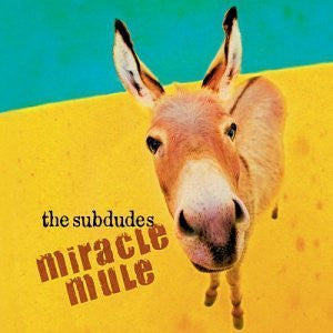 The Subdudes : Miracle Mule (CD, Album)