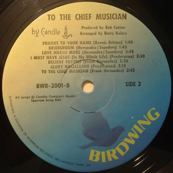 Candle (3) : To The Chief Musician - Songs Of Worship And Praise By Candle (LP)