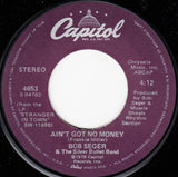 Bob Seger And The Silver Bullet Band : We've Got Tonite (7", Single, Win)