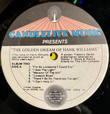 Hank Williams : The Golden Dream Of Hank Williams (LP, Comp)