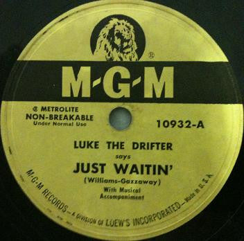 Luke The Drifter : Just Waitin' / Men With Broken Hearts (10")