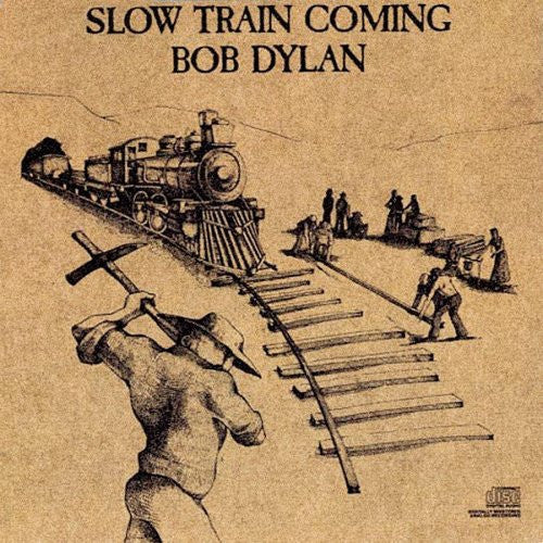 Bob Dylan : Slow Train Coming (CD, Album, RE, RM)