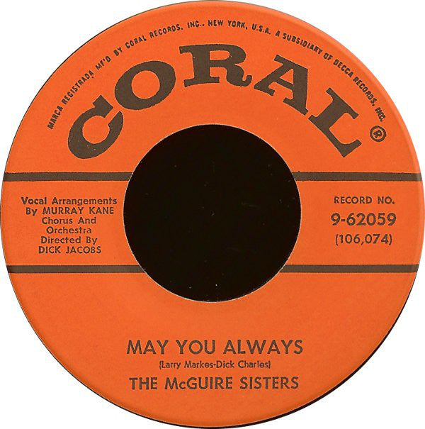 The McGuire Sisters* : May You Always (7", Single, Glo)