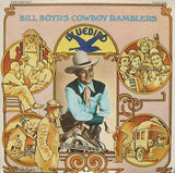 Bill Boyd (3) : Bill Boyd's Cowboy Ramblers (2xLP, Comp, Mono, Gat)