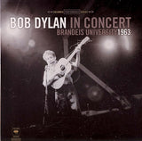 Bob Dylan : In Concert - Brandeis University 1963 (LP, Album, RSD, Mono, 180)