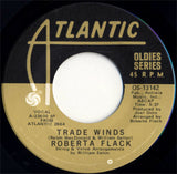 Roberta Flack : Killing Me Softly With His Song / Trade Winds (7", RE)