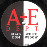 A+E Dept : Black Dom / White Widow (12")