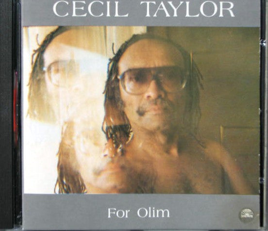Cecil Taylor : For Olim (CD, Album, RE)